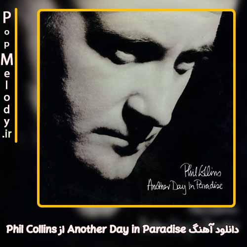 دانلود آهنگ Phil Collins Another Day In Paradise